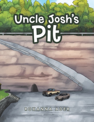 Book Uncle Josh's Pit ROXANNA ADER