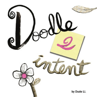 Knjiga Doodle 2 Intent Dude Ll.