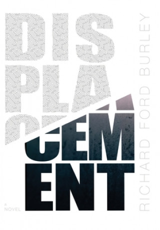Buch Displacement RICHARD FORD BURLEY