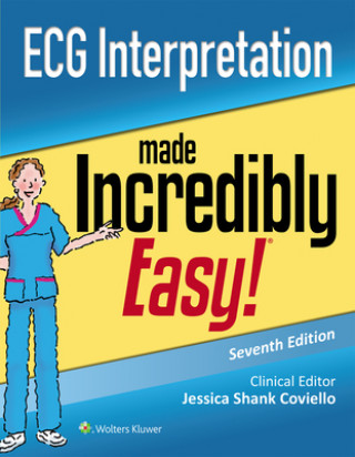 Könyv ECG Interpretation Made Incredibly Easy 