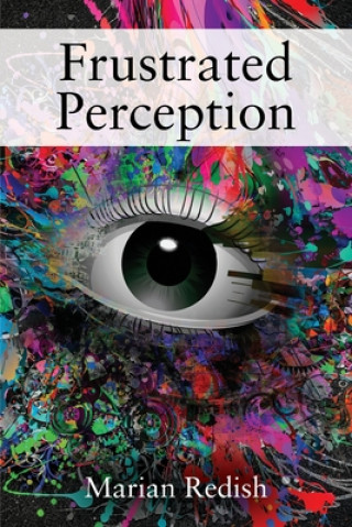 Kniha Frustrated Perception MARIAN REDISH