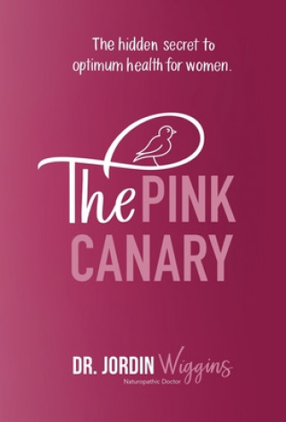 Książka Pink Canary Dr Jordin Wiggins