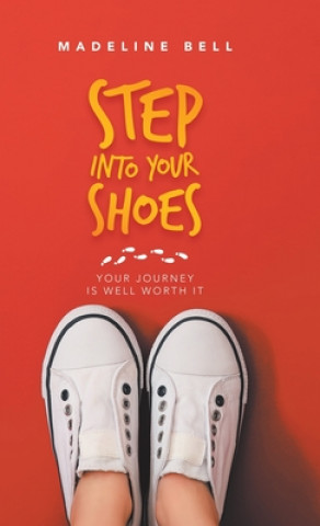 Książka Step into Your Shoes Madeline Bell