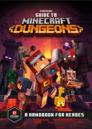 Book Guide to Minecraft Dungeons: A Handbook for Heroes The Official Minecraft Team