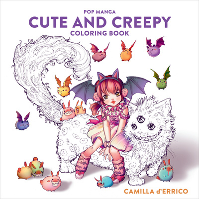 Book Pop Manga Cute and Creepy Coloring Book Camilla d'Errico