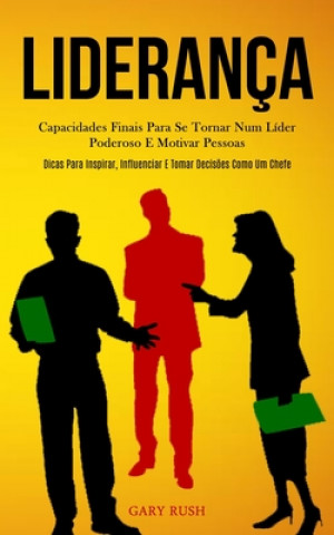Knjiga Lideranca Gary Rush