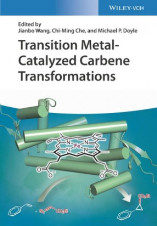 Knjiga Transition Metal-Catalyzed Carbene Transformations J Wang