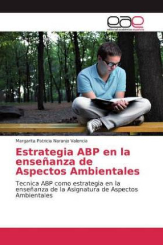 Boek Estrategia ABP en la ensenanza de Aspectos Ambientales Margarita Patricia Naranjo Valencia