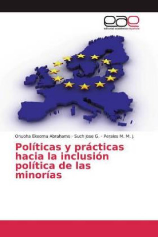 Könyv Politicas y practicas hacia la inclusion politica de las minorias Such Jose G.