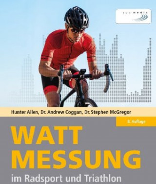 Kniha Wattmessung im Radsport und Triathlon Andrew Coggan