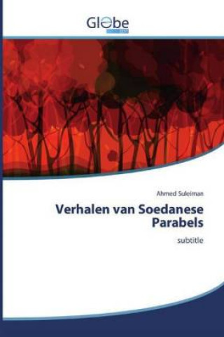 Książka Verhalen van Soedanese Parabels Ahmed Suleiman