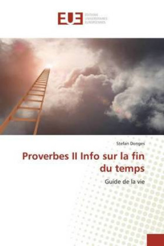 Kniha Proverbes II Info sur la fin du temps 