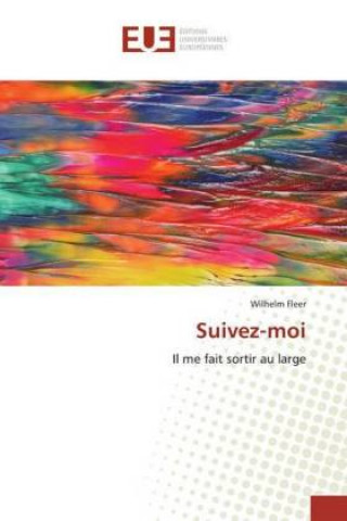 Knjiga Suivez-moi Wilhelm Fleer