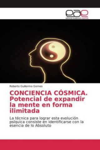 Boek CONCIENCIA CÓSMICA. Potencial de expandir la mente en forma ilimitada Roberto Guillermo Gomes