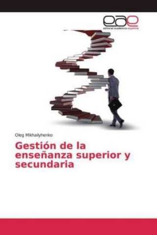 Carte Gestión de la ense?anza superior y secundaria Oleg Mikhailyhenko
