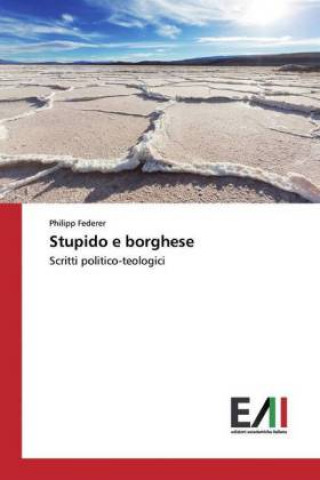 Knjiga Stupido e borghese Philipp Federer