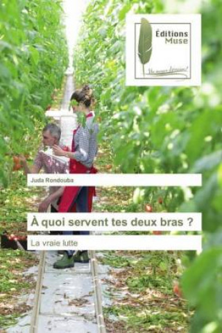 Książka ? quoi servent tes deux bras ? Juda RONDOUBA