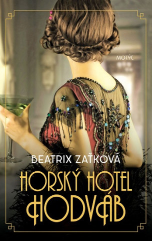 Kniha Horský hotel Hodváb Beatrix Zaťková