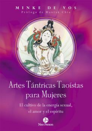 Audio Artes Tántricas Taoístas para Mujeres MINKE DE VOS