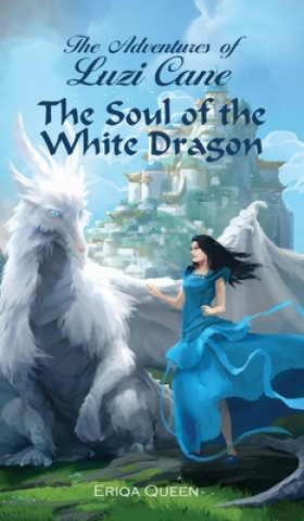 Kniha Soul of the White Dragon 