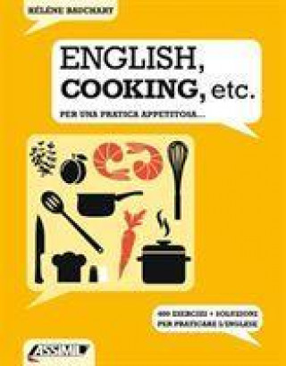 Kniha ENGLISH, COOKING, ETC. - Per una pratica appetitosa Helene Bauchart