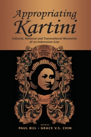 Knjiga Appropriating Kartini Paul Bijl