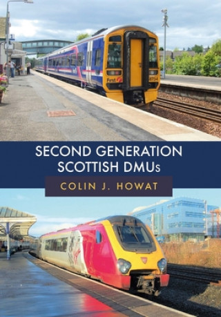 Knjiga Second Generation Scottish DMUs Colin J Howat