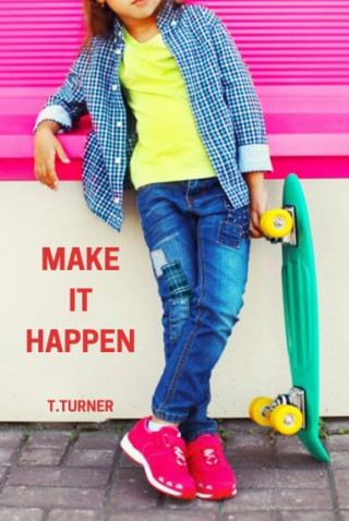 Kniha Make It Happen Tatiana Turner