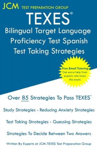 Knjiga TEXES Bilingual Target Language Proficiency Test Spanish - Test Taking Strategies Jcm-Texes Test Preparation Group