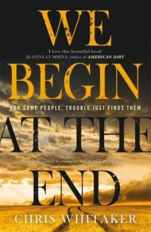 Книга We Begin at the End 