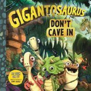 Kniha Gigantosaurus - Don't Cave In Mandy Archer