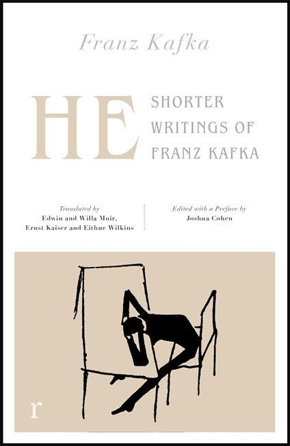 Könyv He: Shorter Writings of Franz Kafka  (riverrun editions) Franz Kafka