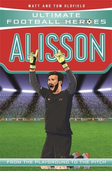 Książka Alisson (Ultimate Football Heroes - the No. 1 football series) Matt Oldfield