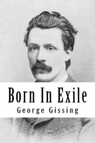 Carte Born In Exile George Gissing