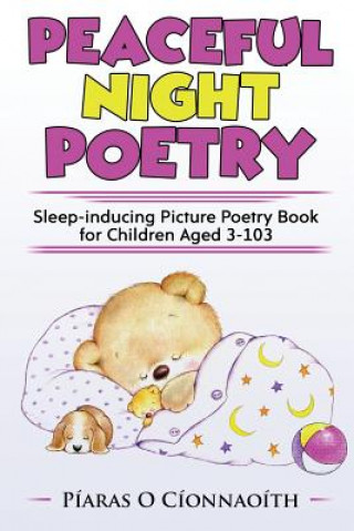 Kniha Peaceful Night Poetry: Sleep-inducing Picture Poetry Book for Children Aged 3-103 Amanda J Almond