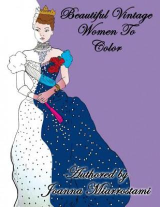 Libro Beautiful Vintage Woman To Color: Adult coloring book Joanna Maria Miarrostami