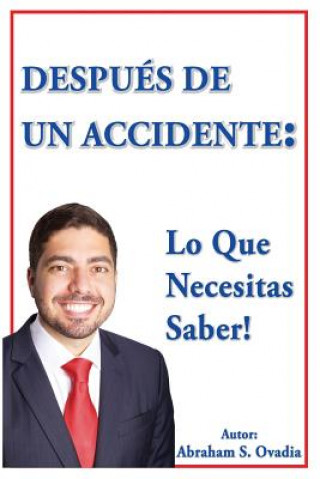 Kniha Después De Un Accidente: Lo Que Necesitas Saber Abraham S Ovadia
