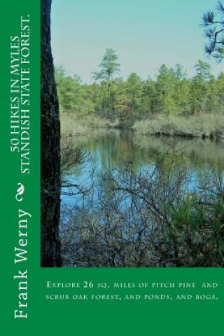 Boek 50 Hikes in Myles Standish State Forest Dr Frank Werny