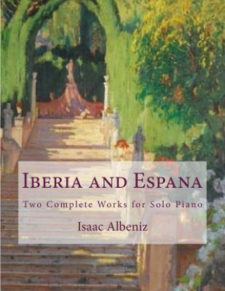Książka Iberia and Espana: Two Complete Works for Solo Piano Isaac Albeniz