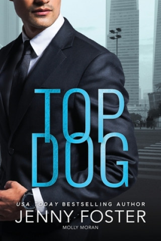 Knjiga Top Dog: Liebesroman Molly Moran