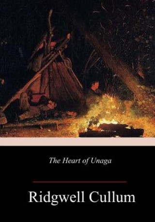 Knjiga The Heart of Unaga Ridgwell Cullum