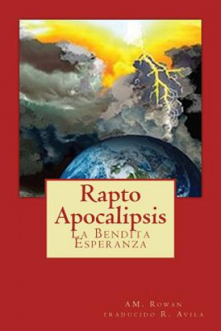 Βιβλίο Rapto Apocalipsis: La Bendita Esperanza Ann M Rowan