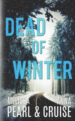 Kniha Dead of Winter Melissa Pearl