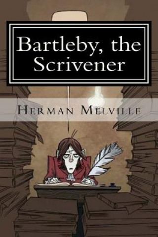 Książka Bartleby, the Scrivener Herman Melville