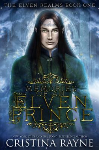 Libro Memories of an Elven Prince Cristina Rayne