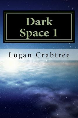 Buch Dark Space 1: The Green Planet Logan Harrison Crabtree