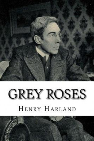 Buch Grey Roses Henry Harland