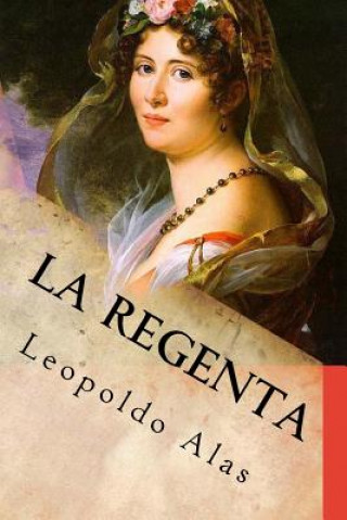 Книга La Regenta Leopoldo Alas