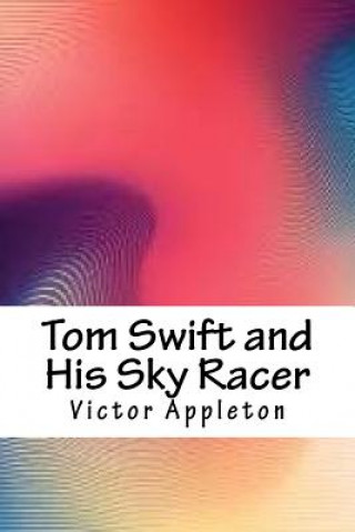 Boek Tom Swift and His Sky Racer Victor Appleton