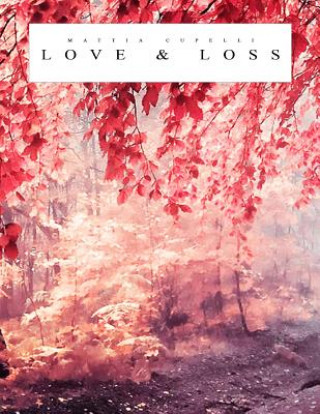 Книга Love & Loss: Official Sheet Music Mattia Cupelli